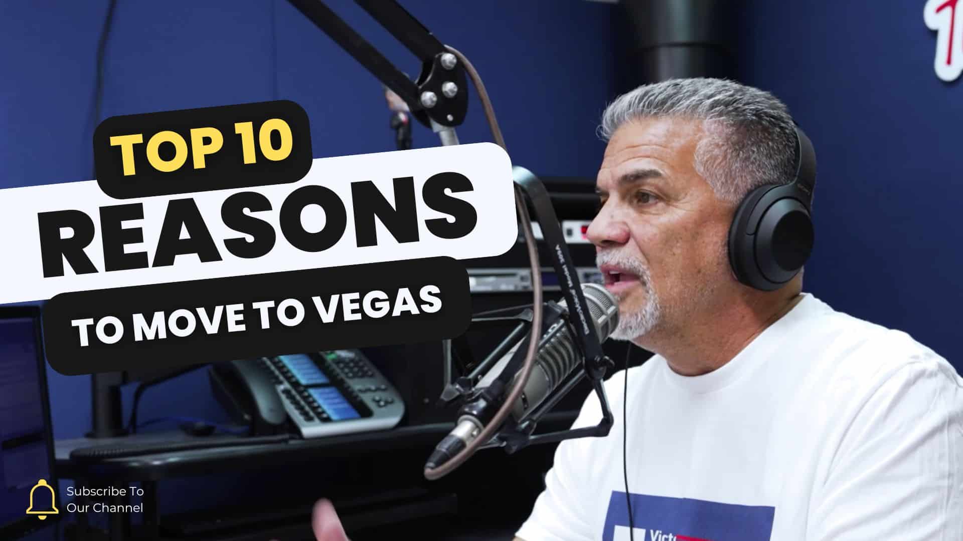 Top 10 Reasons to Move to Las Vegas